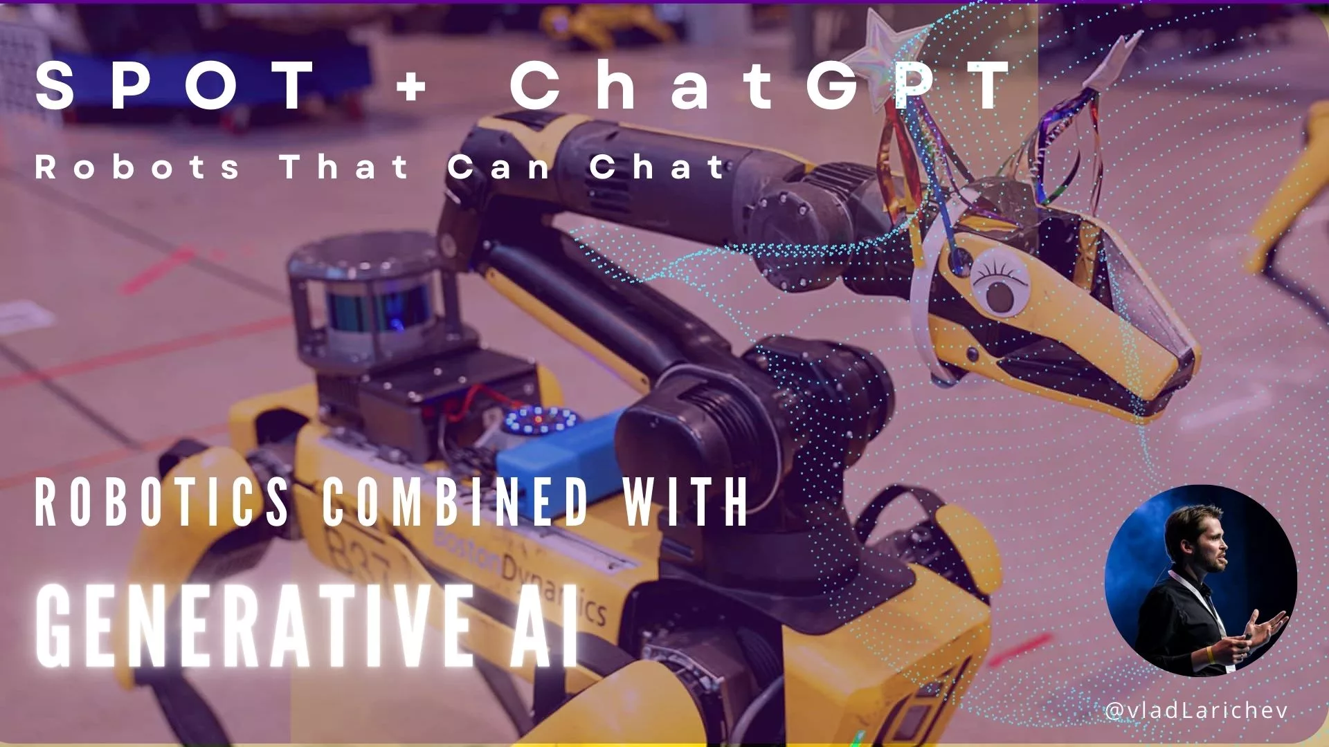 Robots that can talk - Boston Dynamics integrates ChatGPT to the robot SPOT